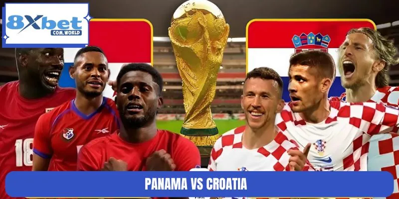 Soi Kèo Trận Panama Vs Croatia World Cup 24/06 06:00 8XBET